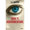 "Non ti addormentare" di S.J. Watson