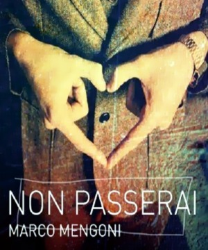 Marco Mengoni - NON PASSERAI
