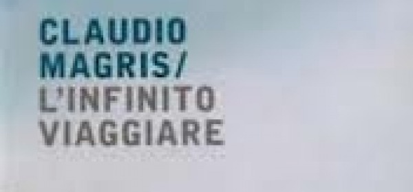 L'infinito viaggiare-Magris