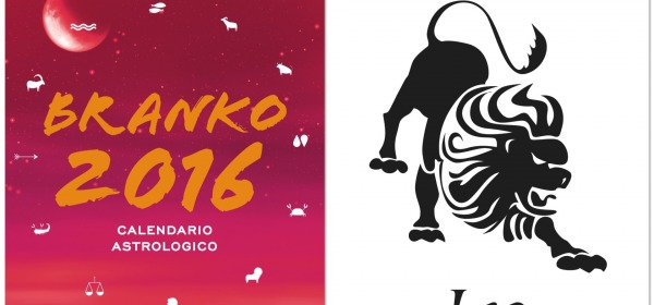 LEONE - Oroscopo 2016 Branko