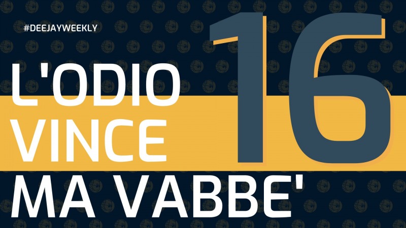 "ODIA et IMPERA", io non ci sto! | DeejayWeekly 16 | lucadeejay