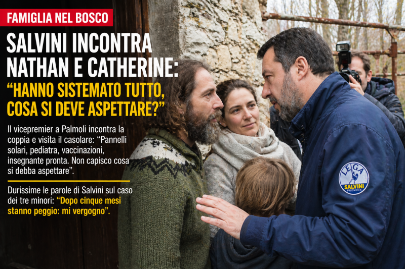 famiglia nel bosco salvini rompe il silenzio parole durissime che scuotono tutti